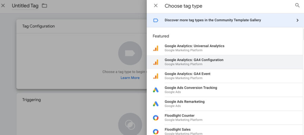 Choose the Google Analytics 4 configuration tag type. 