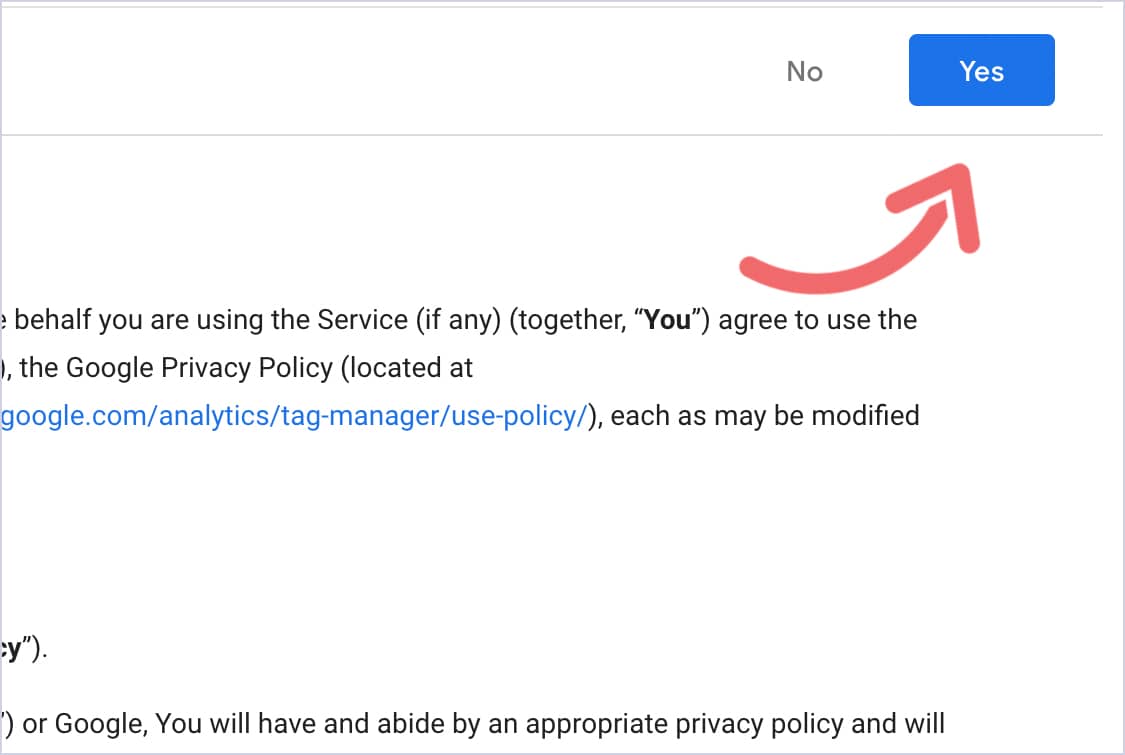 Google Tag Manager terms of service agreement with the Yes button highlighted.